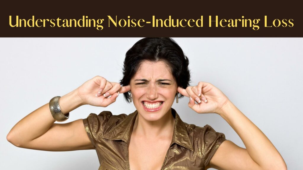 Understanding Noise-Induced Hearing Loss - Aspire Audiology