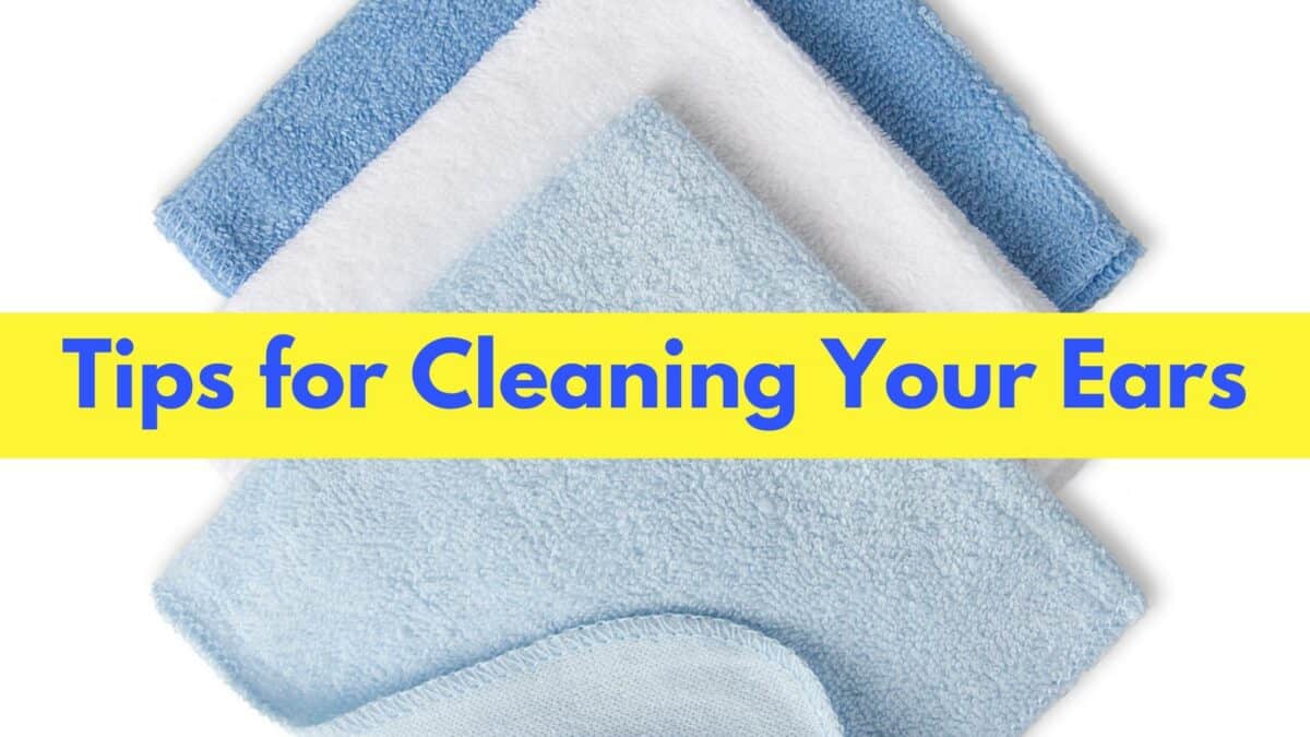 Tips for Cleaning Your Ears