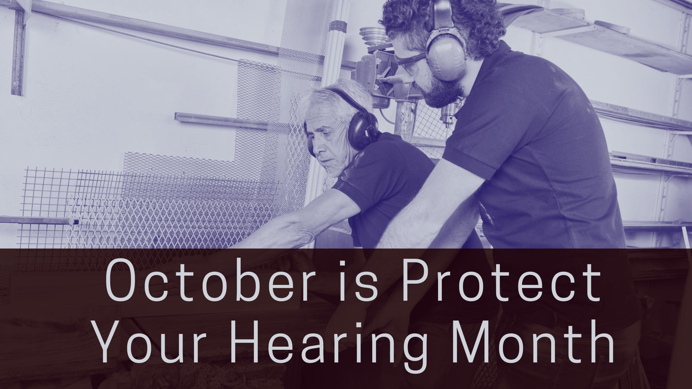 October is Protect Your Hearing Month(26)